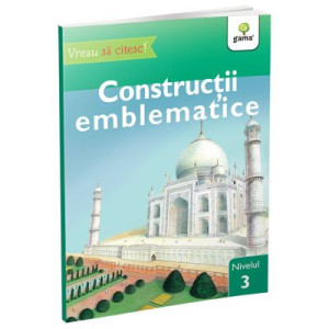 Vreau să citesc! Nivelul 3. Construcții emblematice