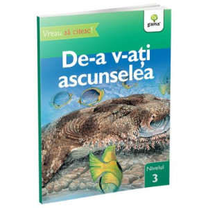 Vreau să citesc! Nivelul 3. De-a v-ați ascunselea