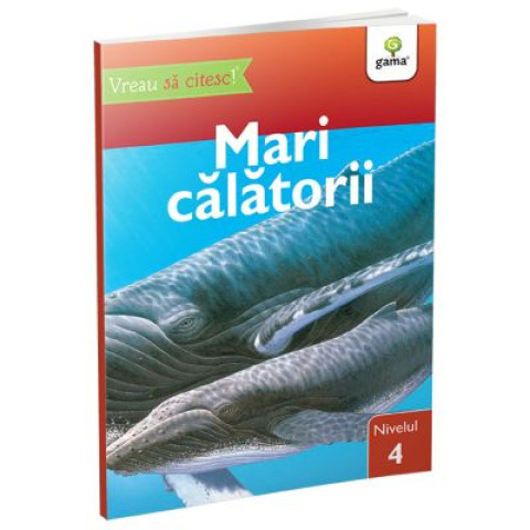 Vreau să citesc! Nivelul 4. Mari călătorii