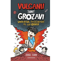 Vulcanii sunt grozavi. Universul fascinant al lui Oliver