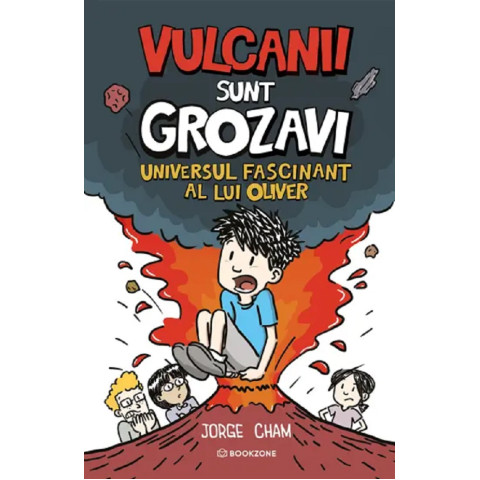 Vulcanii sunt grozavi. Universul fascinant al lui Oliver