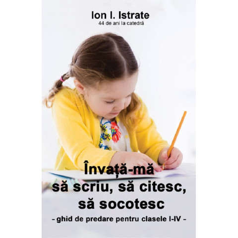 Învață-mă să scriu, să citesc, să socotesc