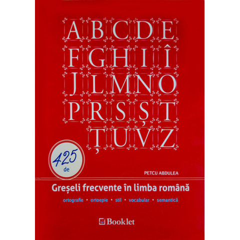 425 de Greșeli frecvente în limba română