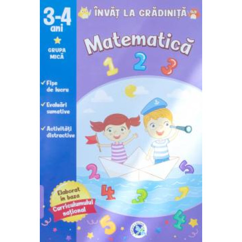 Matematica. 3-4 ani grupa mică. Învăț la gradiniță