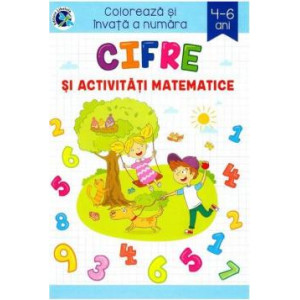 Cifre și activități matematice. Coloreaza și învață a număra