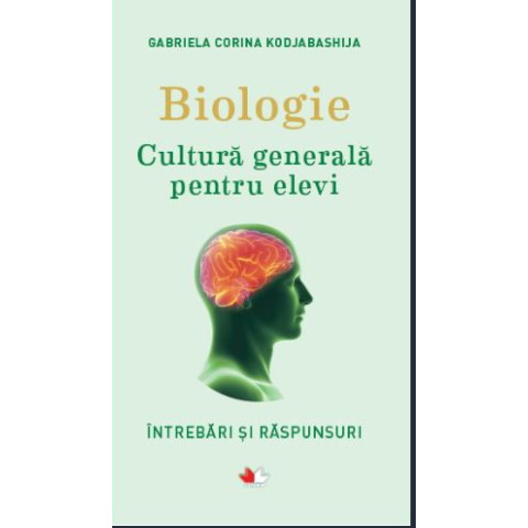 Biologie. Cultură generală pentru elevi