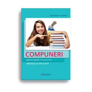 Compuneri pentru clasele a V-a și a VI-a – modele și aplicații