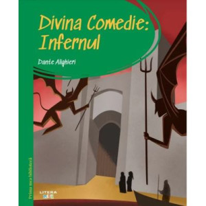 Prima mea bibliotecă. Divina comedie. Infernul. Dante Alighieri.