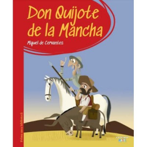 Prima mea bibliotecă. Don Quijote de la Mancha. Miguel de Cervantes