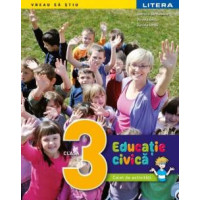 Educație civică. Clasa a III-a Caiet de activități. Daniela Beșliu Educație civică. Clasa a III-a Caiet de activități. Daniela Beșliu
