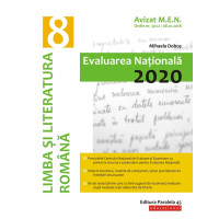 Limba şi literatura română. Evaluarea Naţională 2020. Clasa a VIII-a