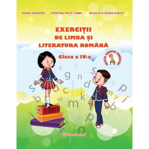 Exerciții de limba și literatura română. Clasa a IV-a 