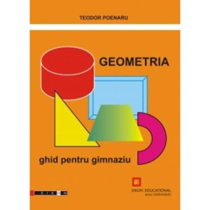 Geometrie. Ghid pentru gimnaziu