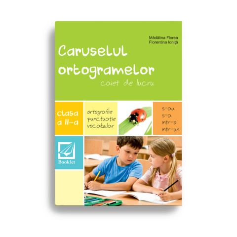 Caruselul ortogramelor pentru clasa a II-a