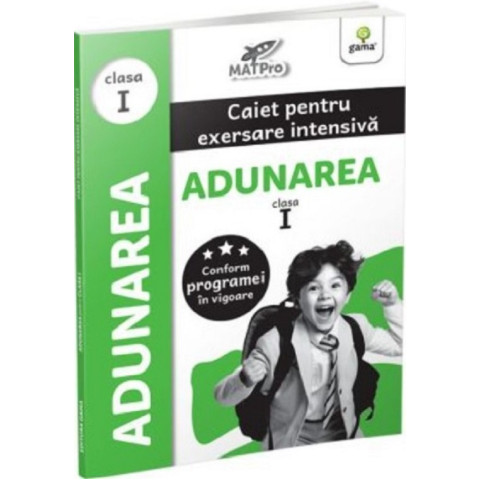 Adunarea. Caiet pentru exersare intensivă - Clasa 1