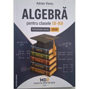 Algebră pentru clasele IX-XII