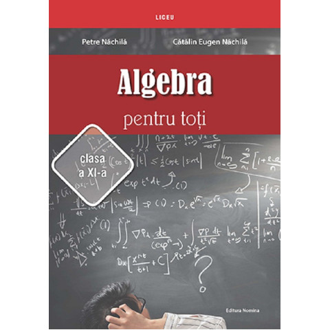 Algebra pentru toți - Clasa a XI-a