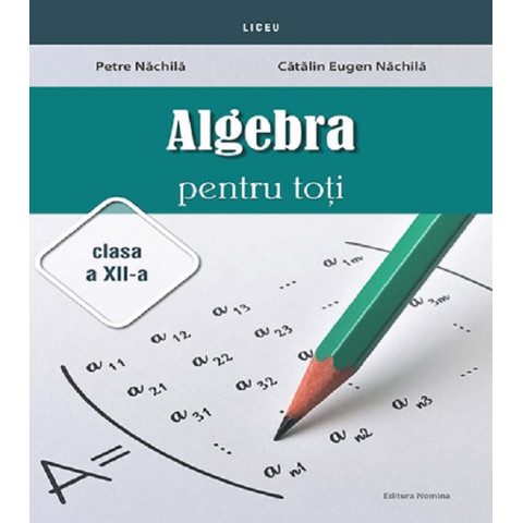 Algebra pentru toți - Clasa a XII-a