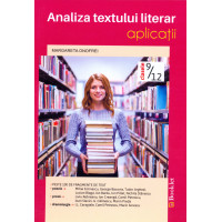 Analiza textului literar clasa 9-12. Aplicații