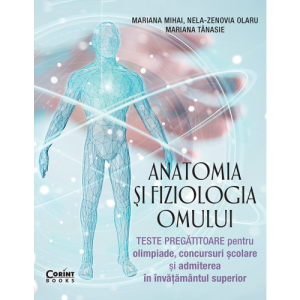 Anatomia și fiziologia omului. Teste pregătitoare