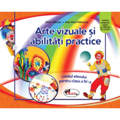 Arte vizuale și abilități practice. Caietul elevului pentru clasa a IV-a