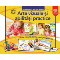 Arte vizuale și abilități practice. Caietul elevului pentru clasa pregătitoare