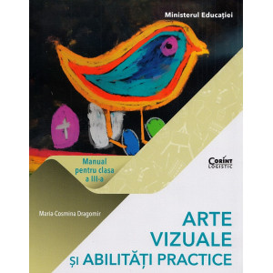 Arte vizuale și abilități practice - Manual clasa a III-a