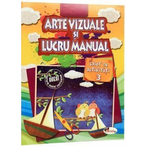 Arte vizuale și lucru manual. Caiet de activități 3