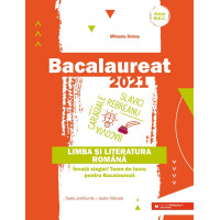 Bacalaureat 2021. Limba și literatura română. Învață singur! Teme de lucru pentru bacalaureat. Toate profilurile – toate filierele