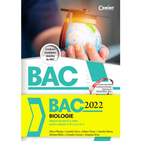 Bacalaureat 2022 - Biologie. Noțiuni teoretice și teste pentru clasele a IX-a și a X-a