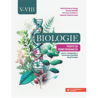 Biologie. Clasele 5-8 .Teste de performanță