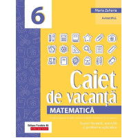 Caiet de vacanță. Matematică - Clasa a VI-a