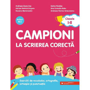 Campioni la scrierea corectă - Clasele 1-2