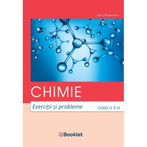 Chimie. Exerciții și probleme pentru clasa a X-a