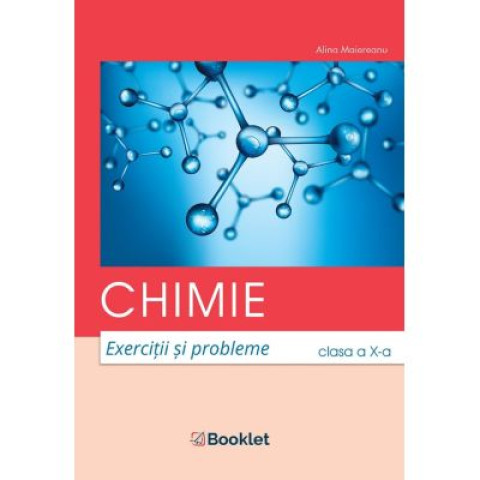 Chimie. Exerciții și probleme pentru clasa a X-a