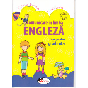 Comunicare în limba engleză. Caiet pentru grădiniță