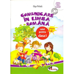 Comunicare în limba română. Caiet pentru clasa I