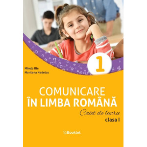Comunicare în limba română - Clasa I - Caiet de lucru