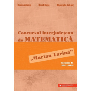 Concursul interjudețean de matematică "Marian Tarina" Vol. 2