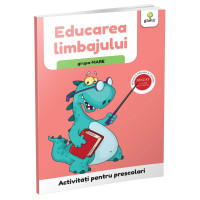 Educarea limbajului • grupa mare