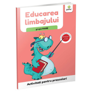 Educarea limbajului • grupa mare