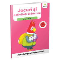 Jocuri și activități didactice • grupa mare