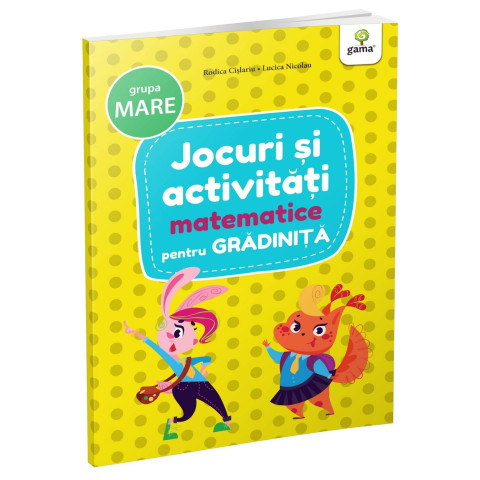 Jocuri și activități matematice • grupa mare