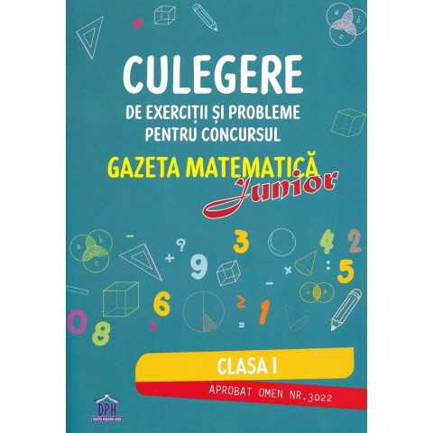 Culegere de exerciții și probleme pentru Concursul Gazeta Matematică Junior - Clasa 1