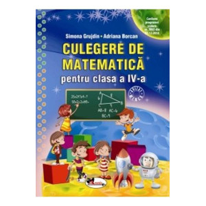 Culegere de matematică pentru clasa a IV-a