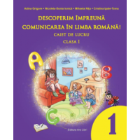 Descoperim împreună comunicarea în limba română! - Caiet de lucru - Clasa I