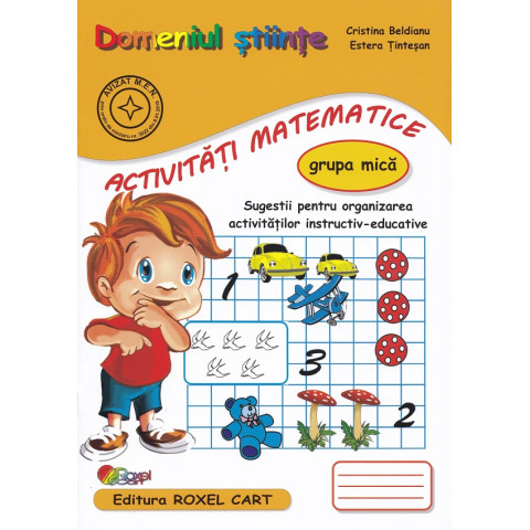 Domeniul științe. Activități matematice - Grupa mică Domeniul științe. Activități matematice - Grupa mică
