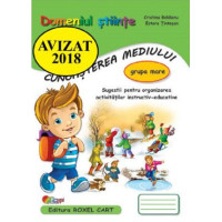 Domeniul științe, cunoașterea mediului. Caiet pentru gradiniță, grupa mare