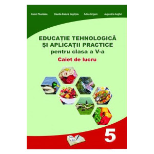 Educație tehnologică - Clasa a V-a