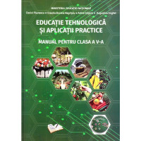 Educație Tehnologică și Aplicații Practice - Manual pentru clasa a V-a (cu CD)